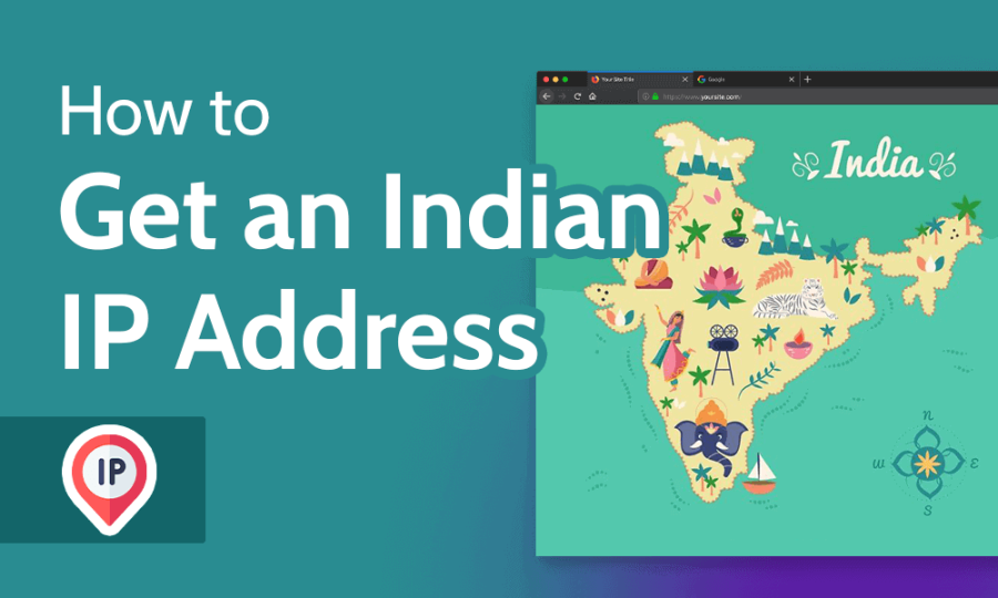 Read more about the article How to Get an Indian IP Address in 2022 [Indian VPN VS Proxy]