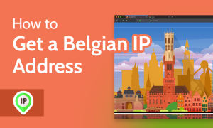 Read more about the article How to Get a Belgian IP Address in 2022 [Access Belgian Services]