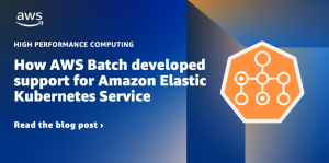 Read more about the article AWS Batch for Amazon Elastic Kubernetes Service