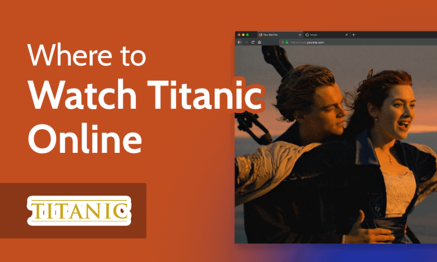 Read more about the article How & Where to Watch Titanic Online From Anywhere in 2022