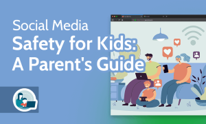 Read more about the article Social Media Safety for Kids in 2022 [A Parent’s Guide]