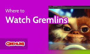 Read more about the article How & Where to Watch Gremlins Online in 2022