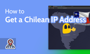 Read more about the article How to Get a Chilean IP Address in 2023 [Best VPN for Chile]