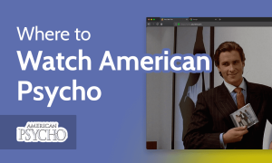 Read more about the article How & Where to Watch American Psycho Online in 2023